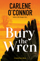 Bury the Wren (A County Kerry Novel) 1496755359 Book Cover