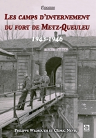 Camps d'internement du fort de Metz-Queuleu (Les) (Evocations) (French Edition) 281380178X Book Cover
