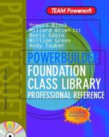 Powerbuilder Foundation Class Library Professional Reference (Team Powersoft Series) 0079132677 Book Cover