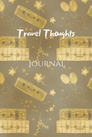 Travel Thoughts Journal - gold luggage cover 1696214823 Book Cover