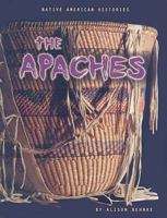 The Apaches (Native American Histories) 0822559153 Book Cover