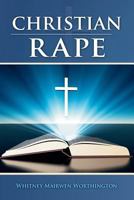 Christian Rape 1460225937 Book Cover