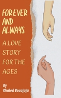 Forever and Always: A Love Story for the Ages B0C2RG16TZ Book Cover