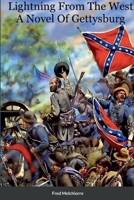 Lightning From The West: A Novel Of Gettysburg 1387667025 Book Cover