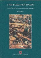 The Flag Fen Basin: Archaeology and Environment of a Fenland Landscape 1850747539 Book Cover