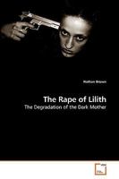 The Rape of Lilith 3639214927 Book Cover