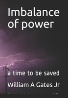 Imbalance of power: a time to be saved B0915BL7QK Book Cover