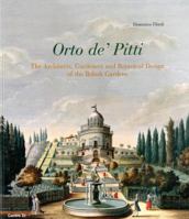 L' Orto de' Pitti: Architects, Gardeners and Organic Architecture in the Boboli Garden 8870384594 Book Cover