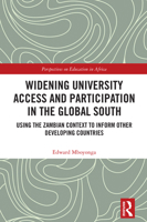 Widening University Access and Participation in the Global South: Using the Zambian context to Inform Other Developing Countries (Perspectives on Education in Africa) 1032693193 Book Cover