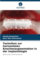 Techniken zur horizontalen Knochenaugmentation in der Implantologie (German Edition) 6208253586 Book Cover