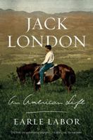 Jack London: An American Life 0374534918 Book Cover
