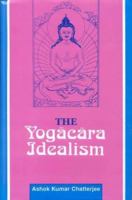 The Yogācāra Idealism 8120803159 Book Cover
