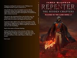 Repenter: The Hidden Chapters: Players of the Game Book 1.5 1967506027 Book Cover
