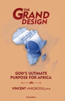 The Grand Design: God's ultimate purpose for Africa 978951929X Book Cover