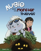 Augie and the Monster Thieves B0BXJQD4JF Book Cover