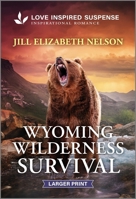 Wyoming Wilderness Survival 1335638830 Book Cover