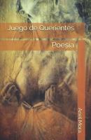 Juego de Querientes: Poes 1723884707 Book Cover