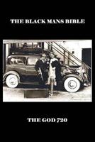The Black Mans Bible 1943820007 Book Cover