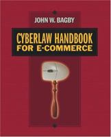 Cyberlaw Handbook for eCommerce (Cyberlaw Handbook for E Commerce) 0324260288 Book Cover