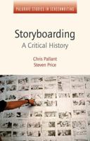 Storyboarding: A Critical History (Palgrave Studies in Screenwriting) 1137027592 Book Cover