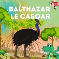 Balthazar le casoar B0C2RYF7JS Book Cover