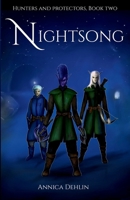 Nightsong: Hunters and Protectors, book two B0FQVC5JKC Book Cover