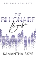 The Billionaire Babe: Special Edition (The Baltimore Boys Special Edition Paperbacks) 0648608301 Book Cover