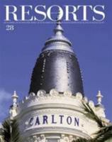 Resorts 28: The World's Most Beautiful Destinations 1908310456 Book Cover