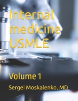 Internal medicine USMLE: Volume 1 B0CRDK78HX Book Cover
