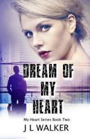 Dream of My Heart 1532789475 Book Cover