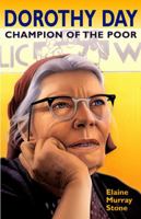 Dorothy Day: Champion of the Poor 0809167190 Book Cover