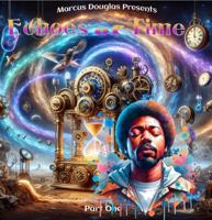 Marcus Douglas Presents Echoes of Time (1) 1959746170 Book Cover