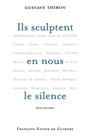 Ils sculptent en nous le silence: Rencontres 2868398324 Book Cover