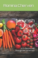 Nourish Your Soul:: A 21-Day Journey Through the Daniel Fast B0CWXGQ5QR Book Cover
