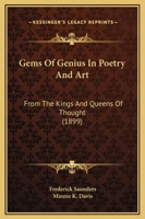 Gems of Genius in Poetry and Art 1166627357 Book Cover