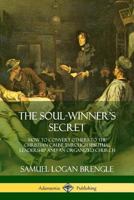 The soul-winner's secret 0865440077 Book Cover