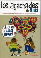 Comics de Rius: los Agachados: Comics of Rius: The Underdogs 1594971684 Book Cover