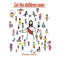 Let The Children Come B0FS2BXCL3 Book Cover