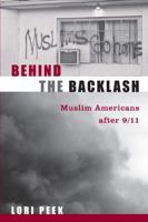 Behind the Backlash: Muslim Americans after 9/11 1592139833 Book Cover
