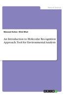 An Introduction to Molecular Recognition Approach. Tool for Environmental Analysis 3668837651 Book Cover