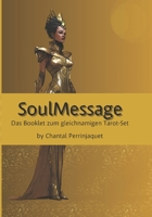 SoulMessage: Das Booklet zum gleichnamigen Tarot-Set (German Edition) B0FD8NQ92G Book Cover