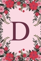 D: Name Monogram Initial D Pink Floral 6x9 Lined Notebook/Journal Gift Idea For Girls, Women, School, College and Work 1695746457 Book Cover