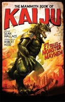 The Mammoth Book of Kaiju 1607014769 Book Cover