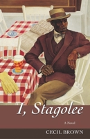 I, Stagolee: A Novel 1556435746 Book Cover