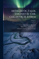 Artikler Og Taler, Udgivet Af Chr. Collin Og H. Eitrem (Danish Edition) 1023845881 Book Cover