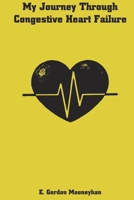 My Journey Through Congestive Heart Failure B08L2F6WFB Book Cover