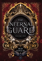 The Infernal Guard: Volume Two (The Infernal Guard Collection) B0H7HQ48Y5 Book Cover