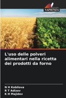 L'uso delle polveri alimentari nella ricetta dei prodotti da forno 6205911906 Book Cover