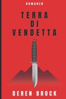 Terra di vendetta (Italian Edition) B0FMFRMJZV Book Cover