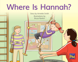 PM Red Set 3 Fiction - Where is Hannah? (X6): Red Level (Progress with Meaning) 1418900443 Book Cover